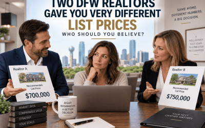 Two DFW Realtors Gave You Very Different List Prices…Who Should You Believe?